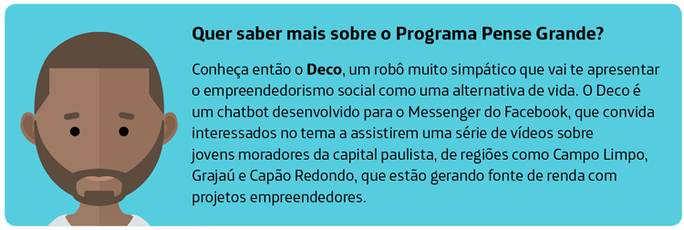 Box com o personagem Deco. Fundo azul, explicando que o Deco é um robô que apresenta histórias inspiradoras de jovens empreendedores sociais.