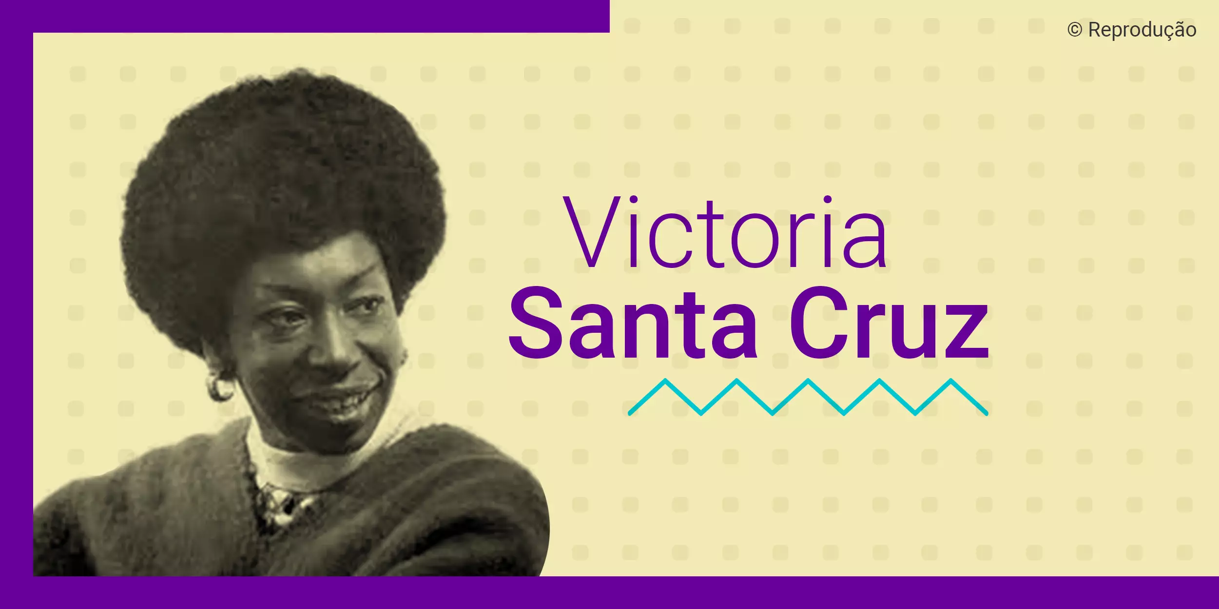 Ilustração com a foto em branco e preto de Victoria Santa Cruz, uma das líderes negras da América Latina